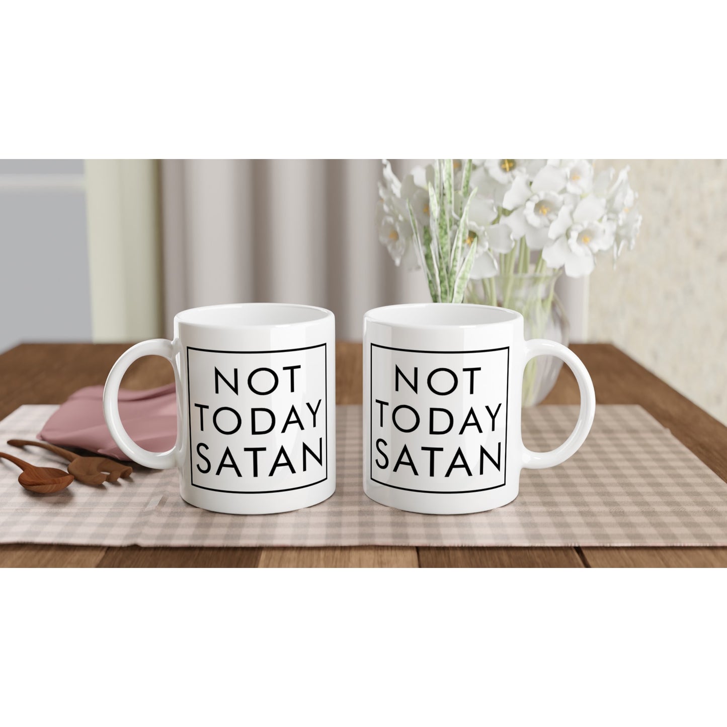 Not Today Satan White 15oz Ceramic Mug